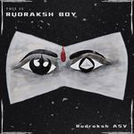 This Is Rudraksh Boy - Rudraksh ASV Song Download